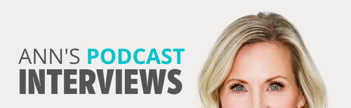 Ann's Podcast Interviews